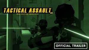 Tactical Assault VR - Trailer