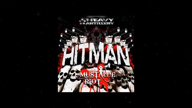 HAR221 - MUSTACHE RIOT - HITMAN (MOBB CREEP REMIX) смотреть онлайн