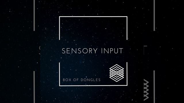 Sensory Input смотреть онлайн