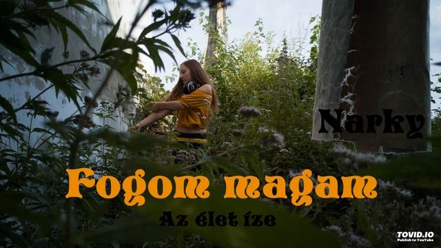 Narky-Fogom magam смотреть онлайн