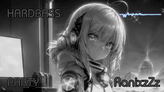 RanixzZz - HARDBASS PARTY