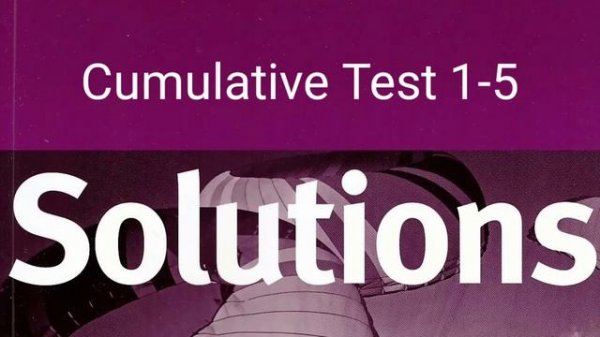 Solutions Intermediate Cumulative Test 1-5