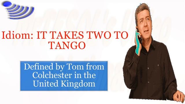 Idiom: IT TAKES TWO TO TANGO смотреть онлайн