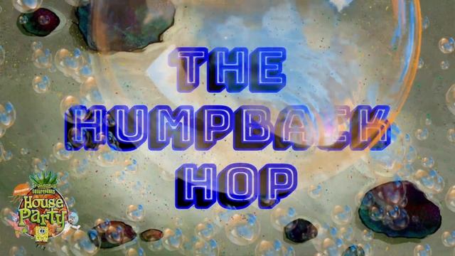 Spongebob's House Party - The Humpback Hop (HD)