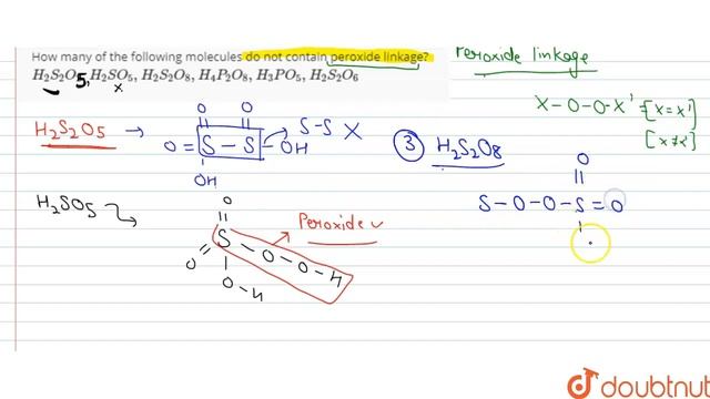 How many of the following molecules do not contain peroxide linkage? H_(2)S_(2)O_(5),H_(2)SO_(5)... смотреть онлайн