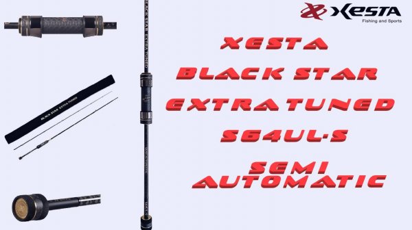 Обзор спиннинга XESTA BLACK STAR EXTRA TUNED S64UL-S SEMI AUTOMATIC