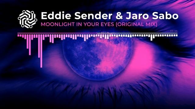 Eddie Sender & Jaro Sabo - Moonlight In Your Eyes (Original Mix) смотреть онлайн