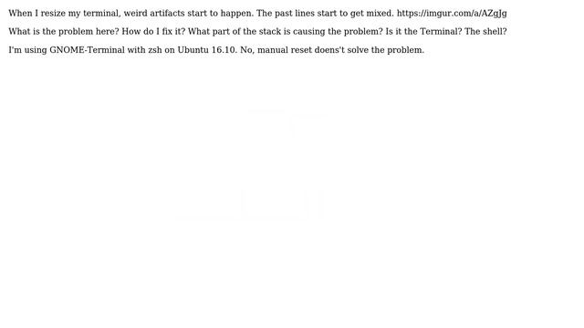 Unix & Linux: Resizing the terminal causes it to mix previous lines and duplicate pieces of text смотреть онлайн