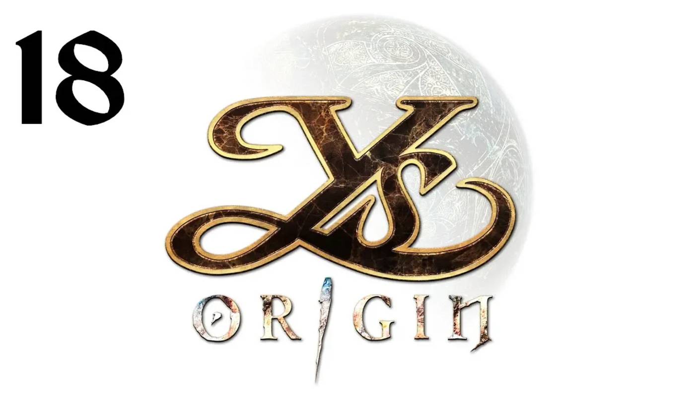 Ys Origin | Прохождение | XOne | Часть 18 | Kishgal смотреть онлайн