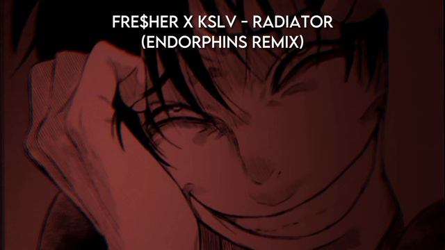 FRE$HER x KSLV - Radiator (Endorphins Remix) FLASH WARNING смотреть онлайн
