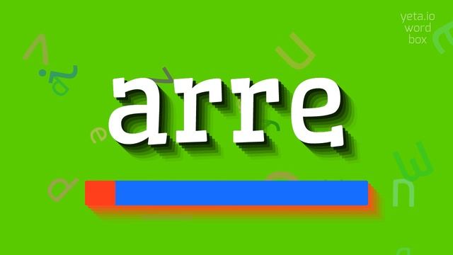 HOW TO SAY ARRE? смотреть онлайн