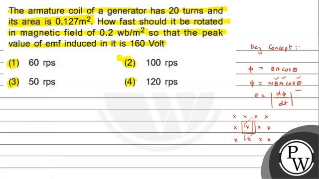 The armature coil of a generator has 20 turns and its area is \( 0.127 \mathrm{~m}^{2} \). How f... смотреть онлайн