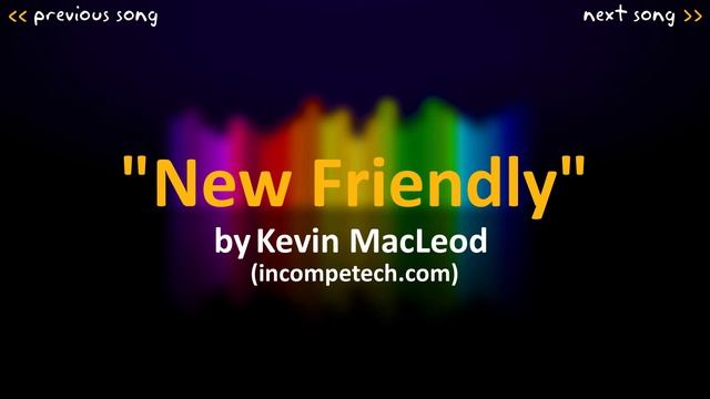 Kevin MacLeod: New Friendly смотреть онлайн