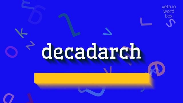 DECADARCH - HOW TO PRONOUNCE IT? #decadarch смотреть онлайн