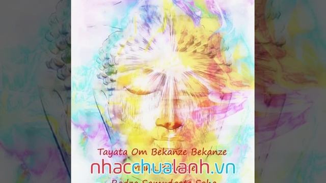 Nhạc Chữa Lành: Thần Chú Dược Sư - Tayatha Om Bekanze Bekanze (Various Artists) nhacchualanh.vn смотреть онлайн