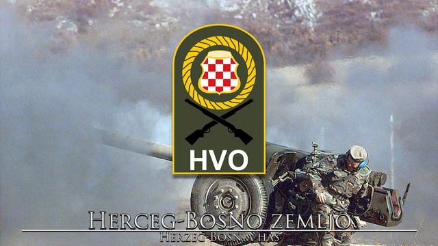 Herzeg-Bosnian Army Song: Herceg-Bosno Zemljo Naša - Herzeg-Bosnia Our Country