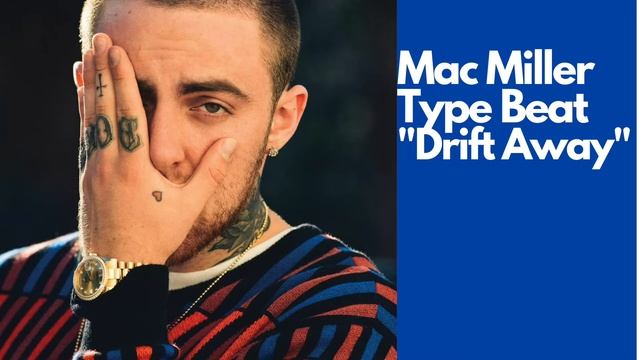 Mac Miller Type Beat "Drift Away" смотреть онлайн