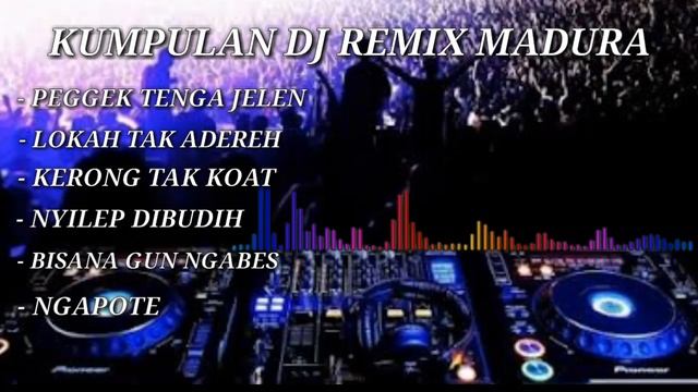 KUMPULAN DJ REMIX MADURA part#2 смотреть онлайн