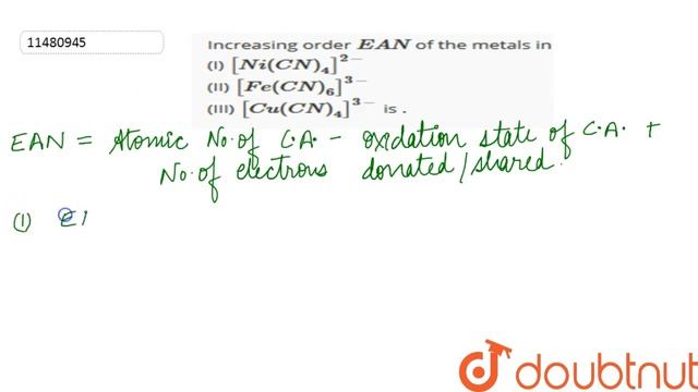 Increasing order `EAN` of the metals in `[Ni(CN)_(4)]^(2-)` (II) `[Fe(CN)_(6)]^(3-)` (III) смотреть онлайн