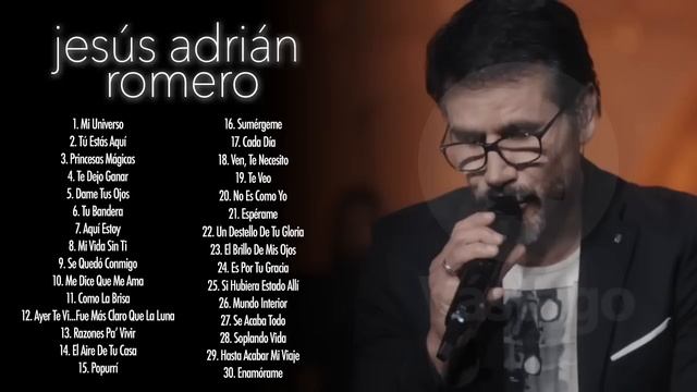 Jesús Adrián Romero - Lo Mejor De Lo Mejor Grandes Éxitos