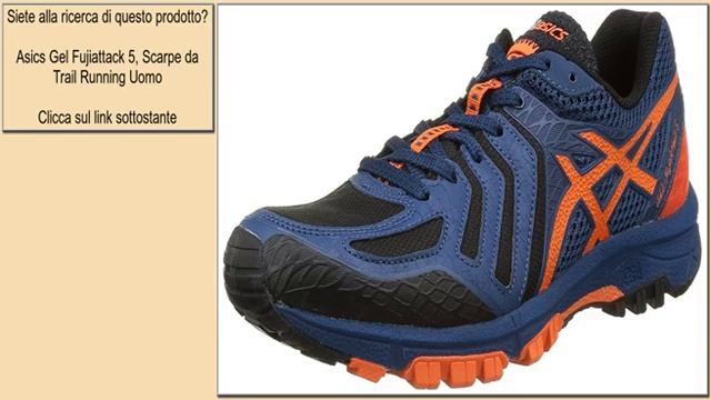 Asics Gel Fujiattack 5, Scarpe da Trail Running Uomo смотреть онлайн