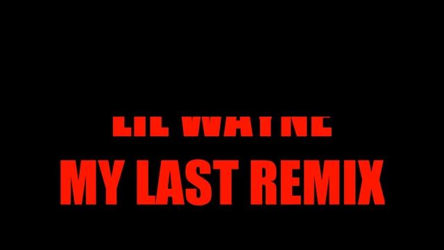 My Last (Hands Up) REMIX Big Sean ft. Lil Wayne смотреть онлайн