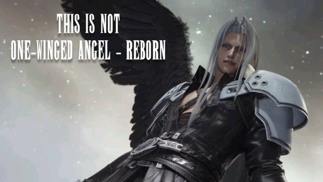 This is not One-Winged Angel - Reborn смотреть онлайн