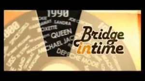 РАРИТЕТ! Заставка BRIDGE IN TIME 1980-е (2008-2013)