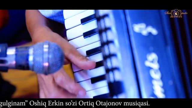 “O'yna Gulginam” Oshiq Erkin So’zi Ortiq Otajonov Musiqasi.