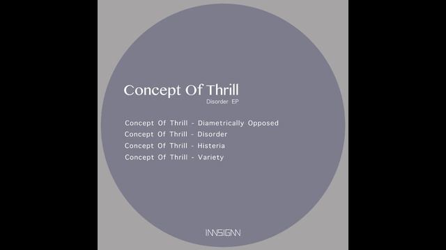 Concept Of Thrill - Histeria [INN007] смотреть онлайн