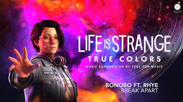 Bonobo - Break Apart ft. Rhye | Life is Strange: True Colors Original Soundtrack смотреть онлайн