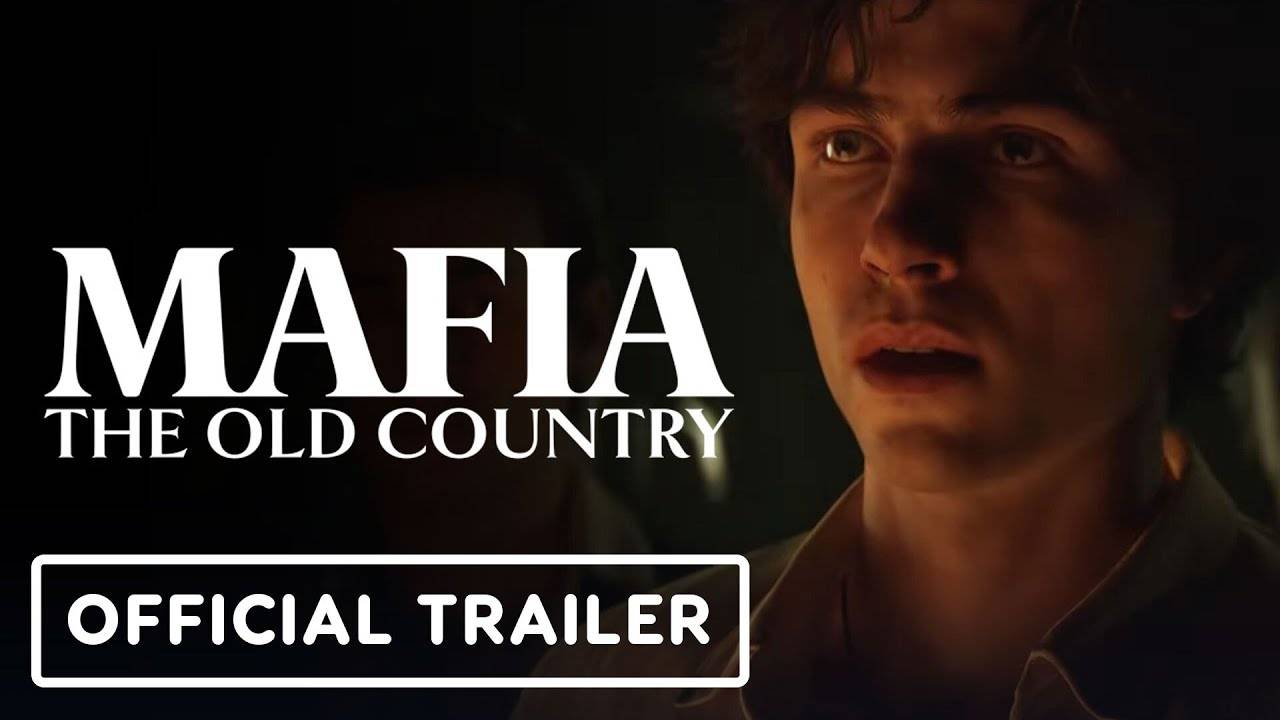 Mafia： The Old Country - Official Trailer ｜ The Game Awards 2024 смотреть онлайн