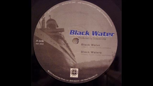 Octave One - Black Water (Original 4w-340 A1) смотреть онлайн
