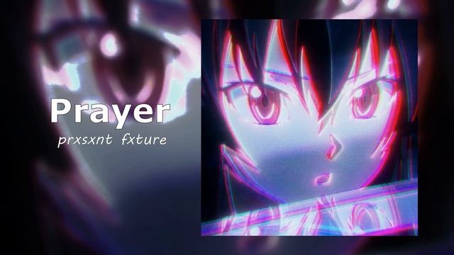 PRXSXNT FXTURE, 5admin – PRAYER (PHONK) смотреть онлайн
