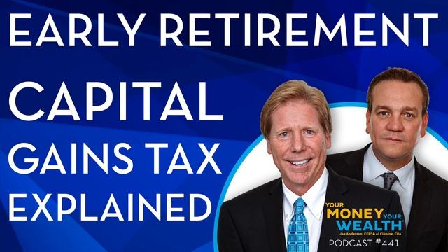 Early Retirement Withdrawals & Capital Gains Tax Explained - 441 смотреть онлайн
