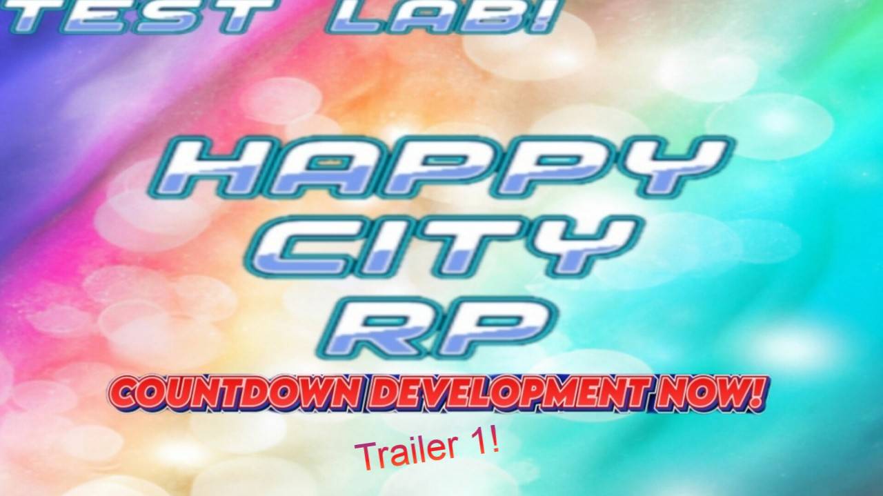 DEVELOPMENT COUNTDOWN! Begins Release Of Happy City [🧪 TEST LAB] Trailer 1! [17.12.2024 ]