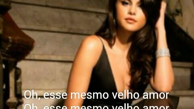 Selena Gomez-Same Old Love(Legendado em Português) смотреть онлайн