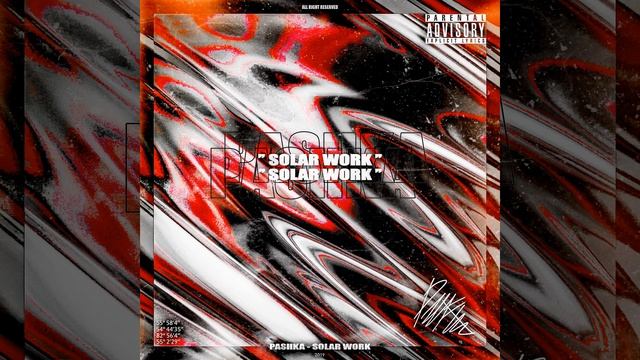 PASHKA - Solar Work (prod. by PASHKA) смотреть онлайн