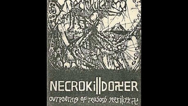 Necrokilldozer - Outpouring of Reasons Sterility (1992) [Full Demo] смотреть онлайн