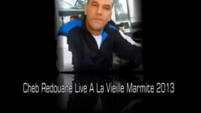 Cheb Redouane Live A La Vieille Marmite 2013 смотреть онлайн