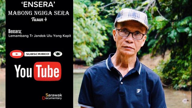 Ensera Mabong Ngiga Sera Tusun 4 смотреть онлайн