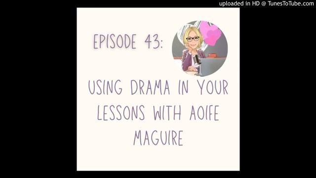 Everything EFL Podcast Episode 43: Using Drama in Your Lessons смотреть онлайн