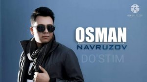 Osman Navruzov Do'stim 2021 (Осман Наврузов Бир Достим бор эслатади боллалигни номли килп 2021)