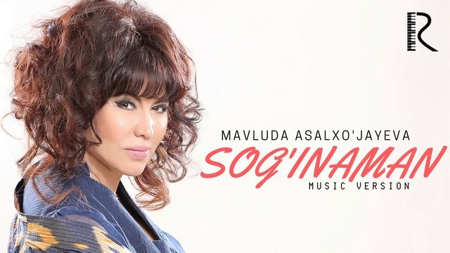 Mavluda Asalxo'jayeva - Sog'inaman | Мавлуда Асалхужаева - Согинаман (AUDIO) смотреть онлайн