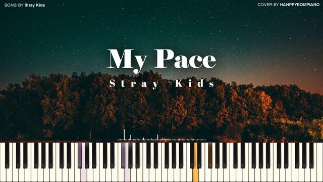 Stray Kids(스트레이 키즈) - My Pace [PIANO COVER] смотреть онлайн