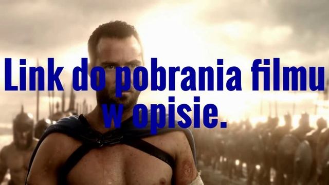 300 Początek Imperium CAŁY FILM DO POBRANIA ONLINE смотреть онлайн