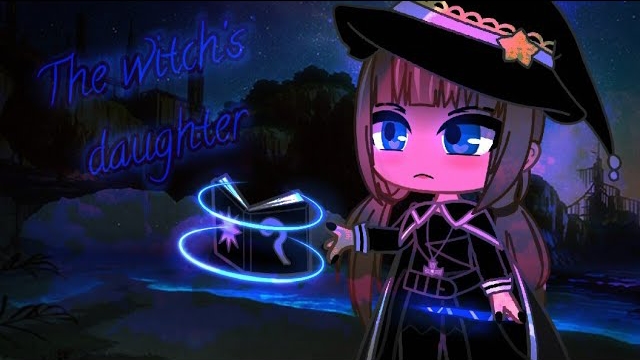 Gacha Club | Клип |🧕Ведьмина дочь🔮|(+ Сериал Ведьма и принц [1/?]) смотреть онлайн