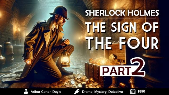 The Sign of the Four: A Sherlock Holmes' Story - Part 2 [AUDIOBOOK] смотреть онлайн
