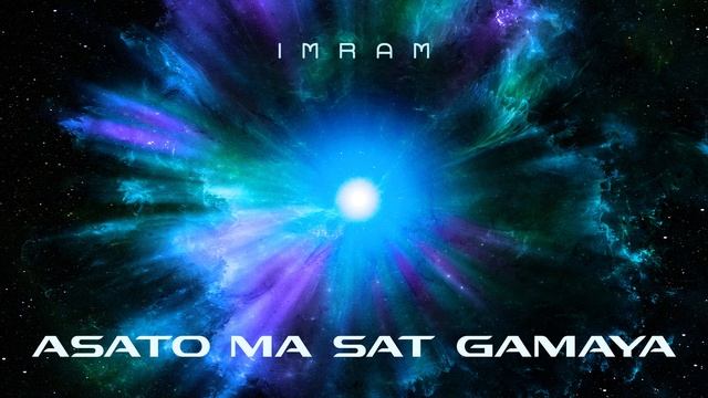 Imram - Asato Ma Sat Gamaya (Audio)