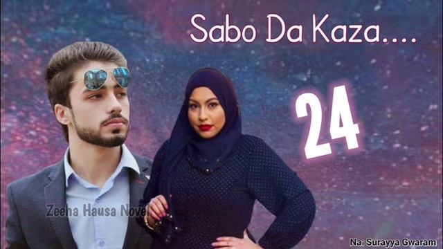 Sabo Da Kaza 24 - Hausa Novel Audio || Labarin Guduyo Da Gudalen Umma ||